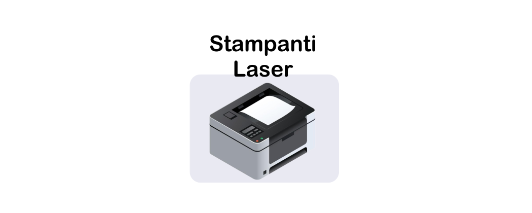 Stampanti Laser e Multifunzione